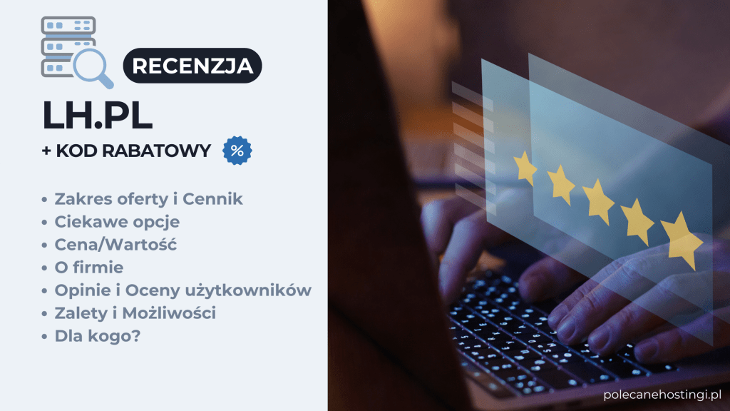 Recenzja hostingu LH z kodem rabatowym