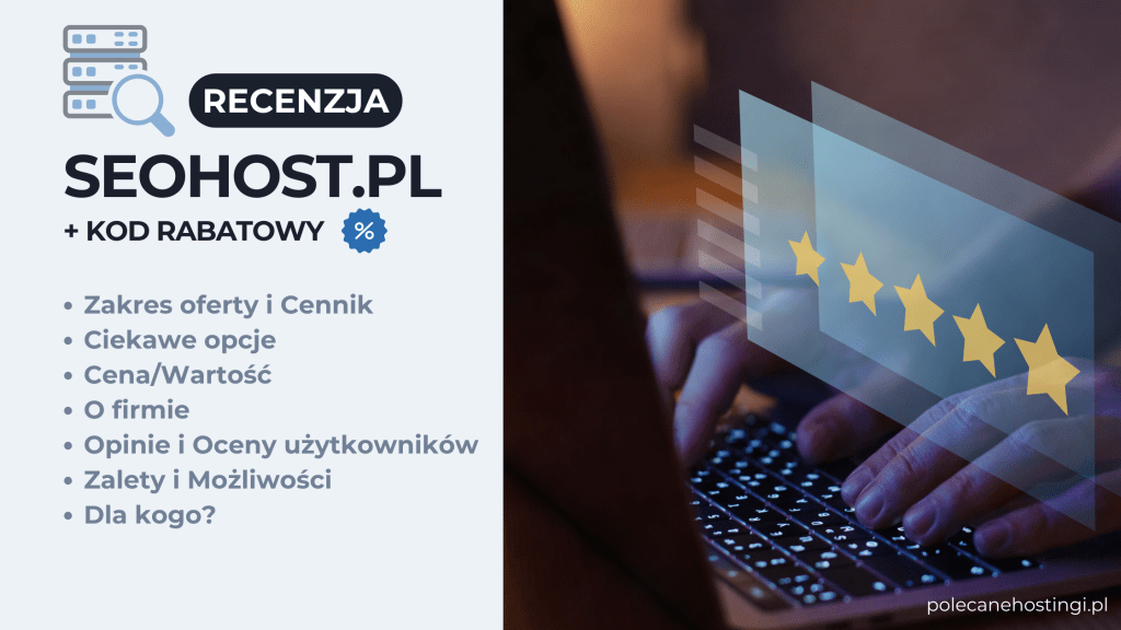Banner recenzji hostingu Seohost.pl z listą omawianych elementów i grafiką gwiazdek.