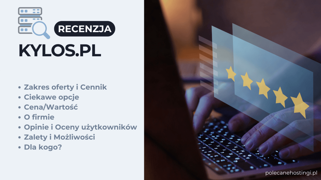 Banner recenzji hostingu Kylos.pl z listą tematów recenzji i symbolem ocen.