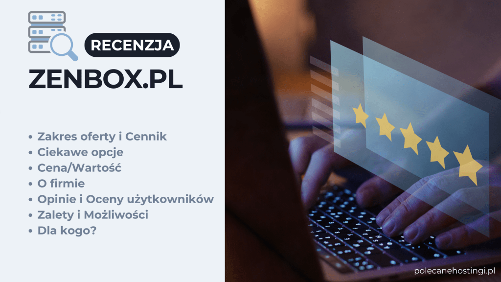 Banner recenzji hostingu Zenbox.pl z listą zagadnień i symbolem pięciu gwiazdek.