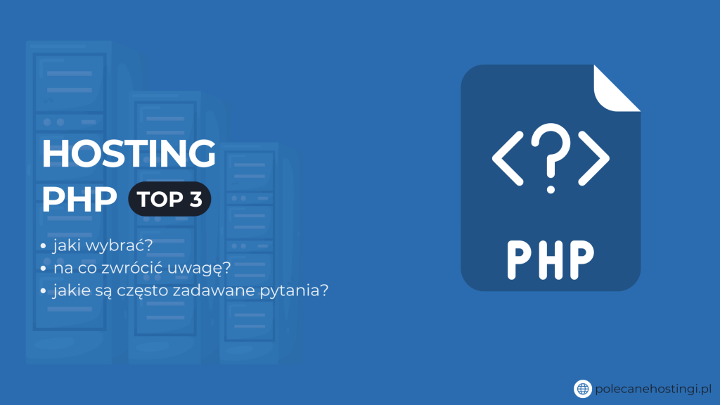 Banner o rankingu Top 3 hostingu PHP z ikoną pliku PHP i listą pytań pomocnych przy wyborze.