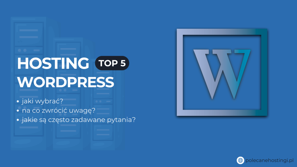 Banner o rankingu Top 5 hostingu WordPress z ikoną litery W.