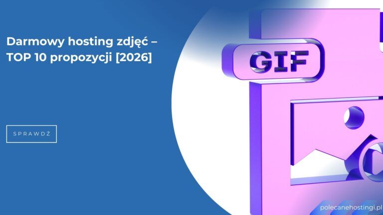 Darmowy hosting zdjęć – ranking najlepszych serwisów do hostowania obrazów w 2026 roku