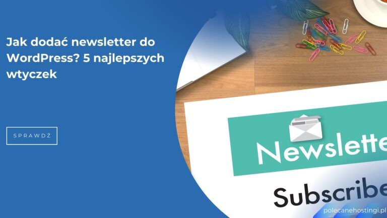 Grafika przedstawiająca poradnik jak dodać newsletter do WordPress oraz ekran z napisem Newsletter i opcją subskrypcji
